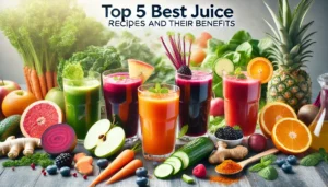 Juice Recipes and Their Benefits