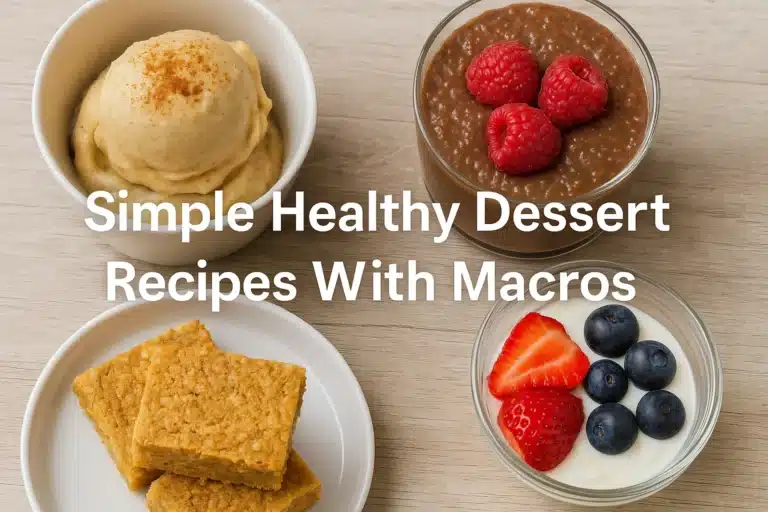 simple healthy dessert recipes with macros